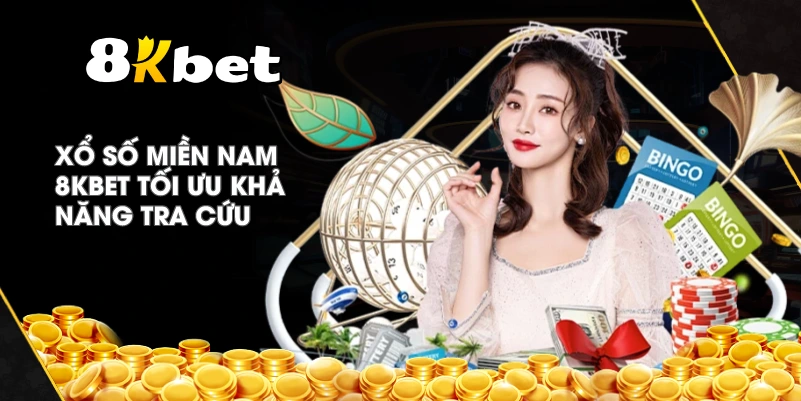 Xổ Số Miền Nam 8KBET tối ưu khả năng tra cứu