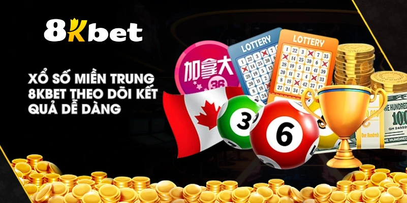 Xổ Số Miền Trung 8KBET theo dõi kết quả dễ dàng